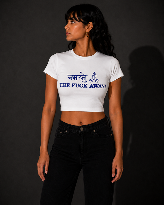 NAMASTAY, THE F*** AWAY White Baby Tee