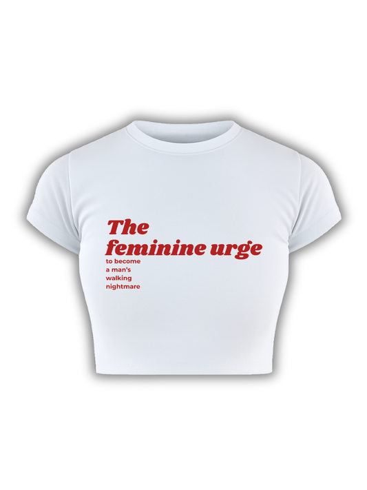 FEMININE RAGE White Baby Tee